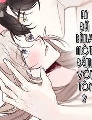 Truyện Ai Đã Dành Một Đêm Với Tôi