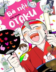 Truyện Bà Nội Otaku
