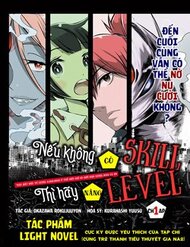 Truyện Bắt Đầu Từ Level 8.000.000 Ở Thế Giới Chỉ Có Giới Hạn Level Max Là 99