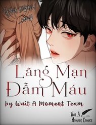 Truyện Bloody Romance - Lãng Mạn Đẫm Máu