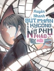 Truyện Bút Ký Phản Công Của Nữ Phụ Pháo Hôi