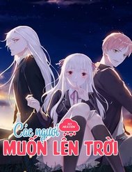 Truyện Các Ngươi Muốn Lên Trời