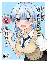 Truyện Câu Chuyện Về Người Bạn Thân Bất Ngờ Trở Thành Nữ Và Cuộc Hành Trình Tìm Kiếm Hạnh Phúc Của Cô Ấy