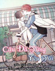 Truyện Cậu Đã Từng Yêu Tôi