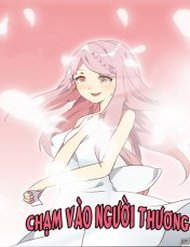 Truyện Chạm Vào Người Thương