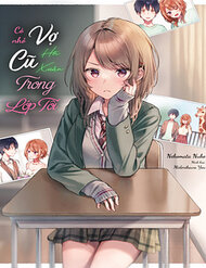 Truyện Có Nhỏ Vợ Cũ Hồi Xuân Tại Lớp Tôi