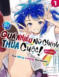 Truyện Có Quá Nhiều Nữ Chính Thua Cuộc!