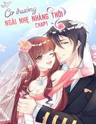 Truyện Cơ Trưởng Ngài Nhẹ Nhàng Thôi