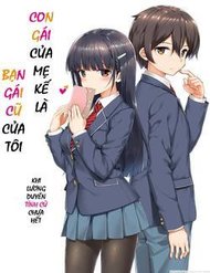 Truyện Con Gái Của Mẹ Kế Tôi Là Người Yêu Cũ Của Tôi