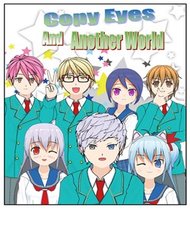 Truyện Copy Eyes Another World