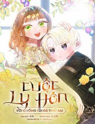 Truyện Cuộc Ly Hôn Với Chồng Tôi Đã Thất Bại