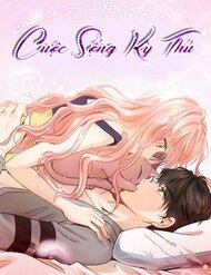 Truyện Cuộc Sống Kỳ Thú