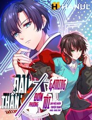Truyện Đại Thần Gaming Đơn Phương Tôi