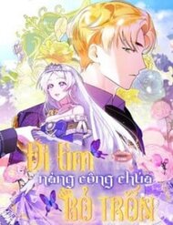 Truyện Đi Tìm Nàng Công Chúa Bỏ Trốn