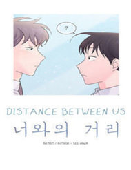 Truyện Distance Between Us