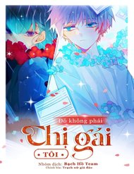 Truyện Đó Không Phải Chị Gái Tôi