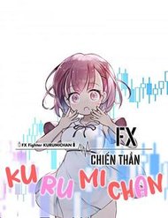 Truyện Fx Chiến Thần Kurumi Chan