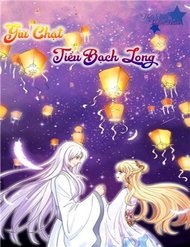 Truyện Giữ Chặt Tiểu Bạch Long