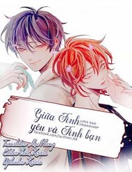 Truyện Giữa Tình Yêu Và Tình Bạn