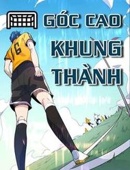 Truyện Góc Cao Khung Thành
