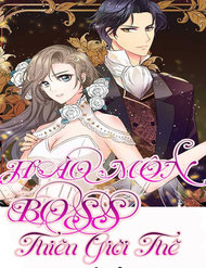 Truyện Hào Môn Boss Thiên Giới Thê