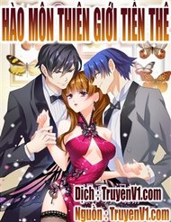 Truyện Hào Môn Thiên Giới Tiền Thê