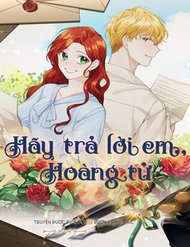 Truyện Hãy Trả Lời Em, Hoàng Tử!
