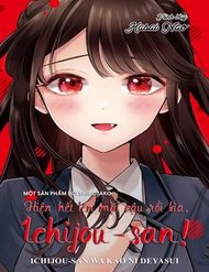 Truyện Hiện Hết Lên Mặt Cậu Rồi Kìa, Ichijou-San!