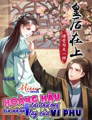 Truyện Hoàng Hậu Tại Thượng, Xin Nhận Một Lạy Của Vi Phu