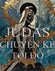 Truyện Judas - Chuyện Kẻ Tội Đồ