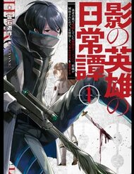 Truyện Kage No Eiyuu No Nichijou-Tan