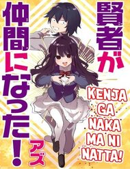 Truyện Kenja Ga Nakama Ni Natta!