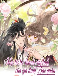 Truyện Khi Tôi Trở Thành Cứu Tinh Của Gia Đình Bạo Quân