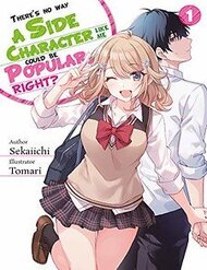 Truyện Không Đời Nào Một Nhân Vật Phụ Như Tôi Có Thể Nổi Tiếng , .... Nhỉ?