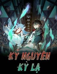 Truyện Kỷ Nguyên Kỳ Lạ
