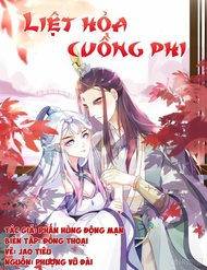 Truyện Liệt Hỏa Cuồng Phi