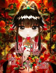Truyện Lưu Hoa Bất Cập Xuân