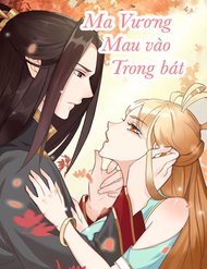 Truyện Ma Vương Nhanh Vào Trong Bát