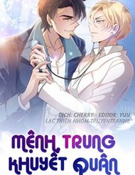 Truyện Mệnh Trung Khuyết Quân