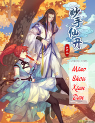 Truyện Miao Shou Xian Dan