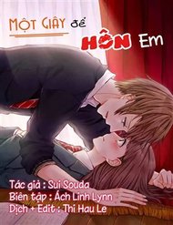 Truyện Một Giây Để Hôn Em