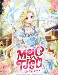 Truyện Mục Tiêu Là Tự Do