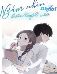 Truyện Ngắm Nhìn Điều Tuyệt Vời Nhất