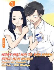 Truyện Ngày Mai Hai Ta Vẫn Hạnh Phúc Bên Nhau!