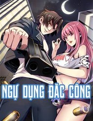 Truyện Ngự Dụng Đặc Công