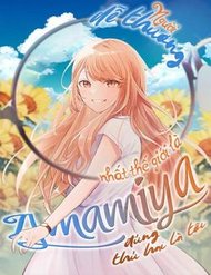 Truyện Người Dễ Thương Nhất Thế Giới Là Amamiya