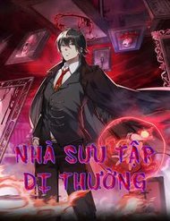 Truyện Nhà Sưu Tập Dị Thường