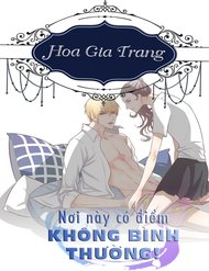 Truyện Nơi Này Có Điểm Không Bình Thường