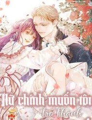 Truyện Nữ Chính Muốn Tôi Trở Thành Mẹ Kế