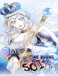 Truyện Nũ Vương Sói Của Tôi